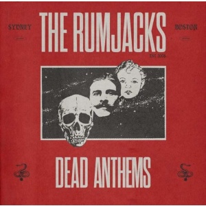 The Rumjacks Dead Anthems CD standard - RockTime.cz