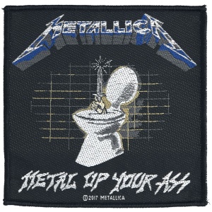 Metallica Metal Up Your Ass nášivka cerná/bílá/modrá